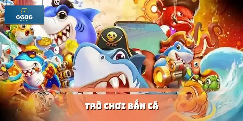 Trò Chơi Bắn Cá